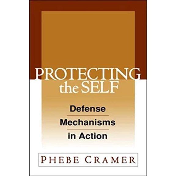 Pre-Owned Protecting the Self: Defense Mechanisms in Action (Hardcover) 1593852983 9781593852986