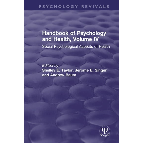 Psychology Revivals Handbook of Psychology and Health, Volume IV: Social Psychological Aspects of Health, (Paperback)
