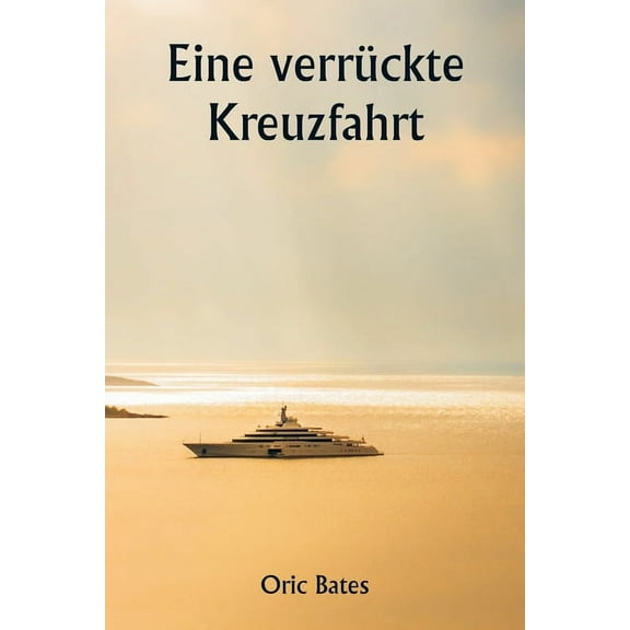 Eine verrückte Kreuzfahrt, (Paperback)