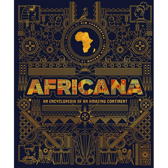 Pre-Owned Africana: An Encyclopedia of an Amazing Continent (Hardcover) 0711269807 9780711269804