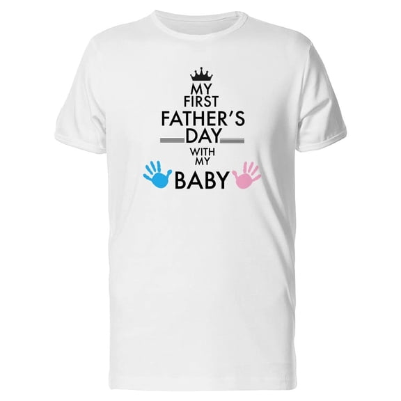 My First Fathers Day Tee Men's -Image by Shutterstock