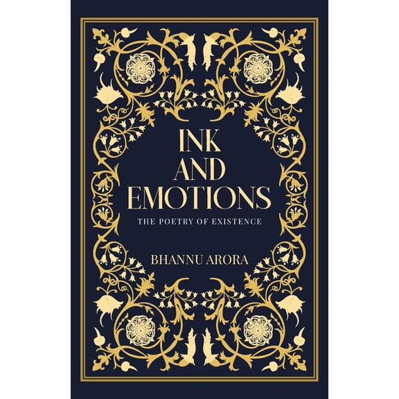 INK and EMOTIONS: The Poetry of Existence, (Paperback)