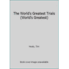 The World's Greatest Trials (World's Greatest) 060057010X (Paperback - Used)