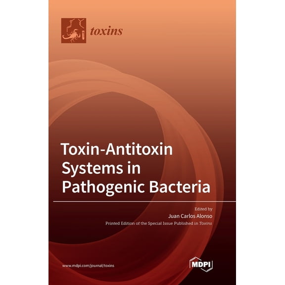 Toxin-Antitoxin Systems in Pathogenic Bacteria, (Hardcover)