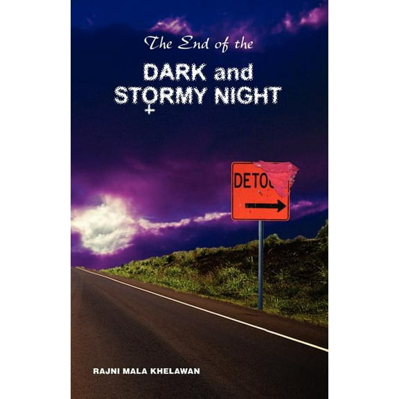 The End of the Dark and Stormy Night