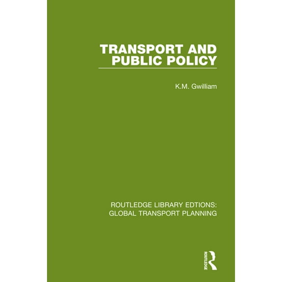 Routledge Library Edtions: Global Transp Transport and Public Policy, (Paperback)