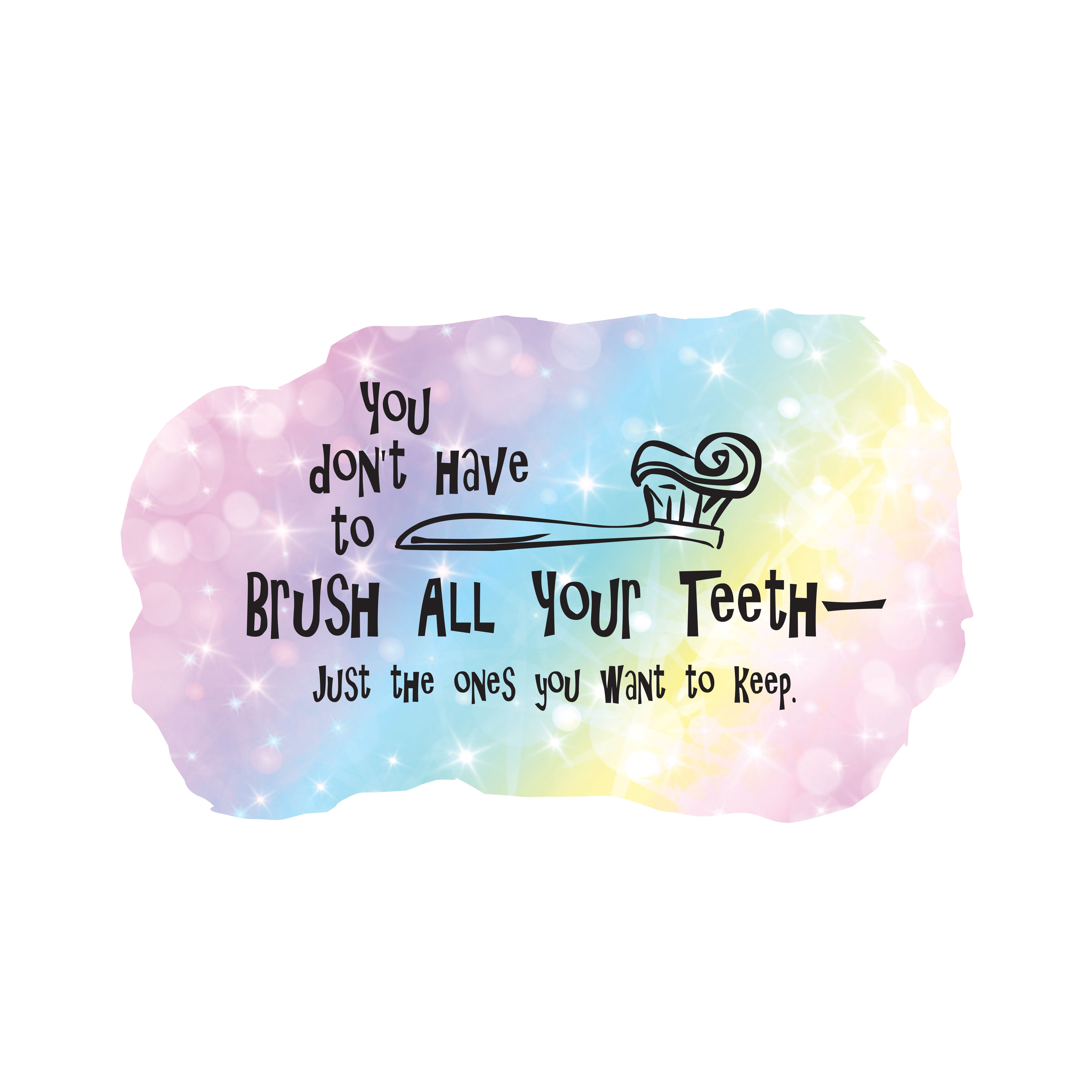 QUOTES - Kids Bathroom Funny Dental Quotes Lettering Art ...