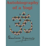 Autobiography of a Yogi: Reprint of the original (1946) Edition, (Hardcover)