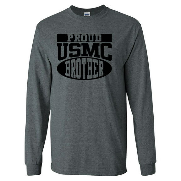 Proud USMC Brother Long Sleeve T-Shirt