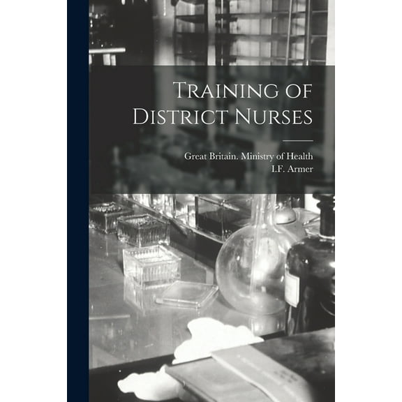 Training of District Nurses (Paperback)