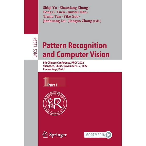 Lecture Notes in Computer Science Pattern Recognition and Computer Vision: 5th Chinese Conference, Prcv 2022, Shenzhen, China, November 4-7, 2022, Proceed, Book 13534, (Paperback)