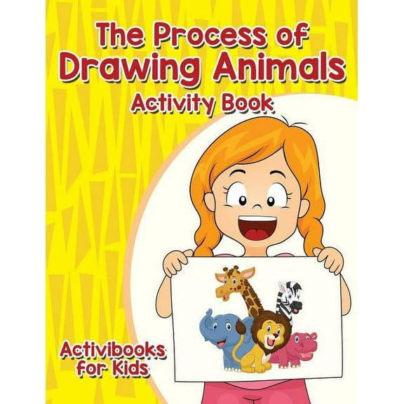 The Process of Drawing Animals Activity Book, (Paperback)
