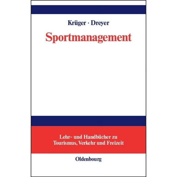 Lehr- Und HandbÃ¼cher Zu Tourismus, Verke Sportmanagement: Eine Themenbezogene EinfÃ¼hrung, (Hardcover)