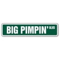 thumbnail image 1 of SignMission SS-Big Pimpin 4 x 18 in. Big Pimpin Street Sign, 1 of 1