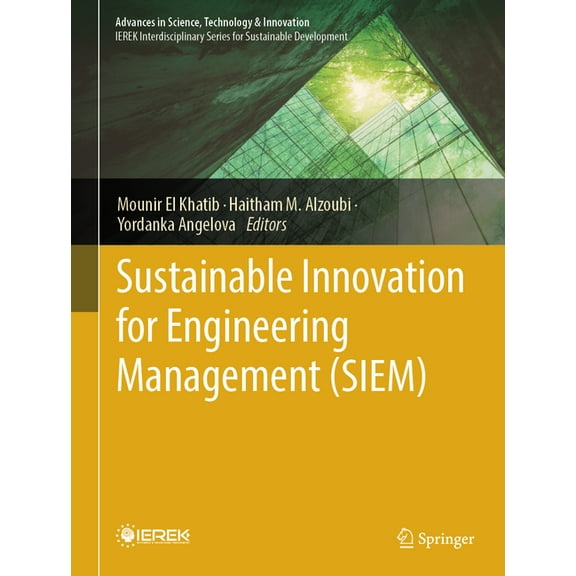 Advances in Science, Technology & Innova Sustainable Innovation for Engineering Management (Siem), (Hardcover)
