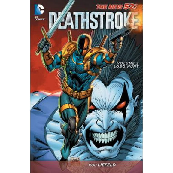 Pre-Owned Deathstroke Vol. 2: Lobo Hunt (The New 52) (Paperback) 1401240380 9781401240387