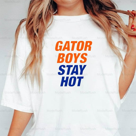 Stay Hot Gator Boys Funny Florida Sports Team Fan Message Gift New Unisex T-Shirt, up to size 5XL
