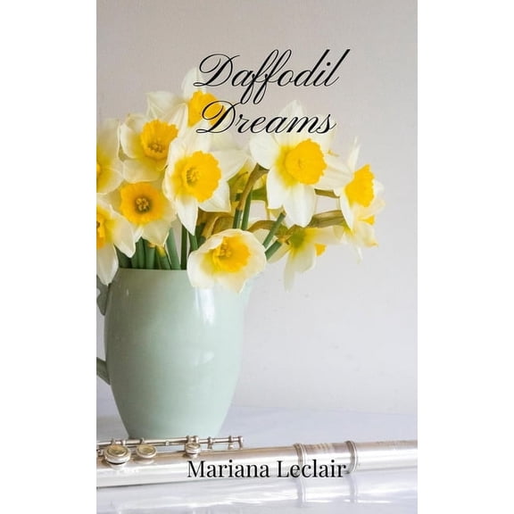 Daffodil Dreams, (Paperback)