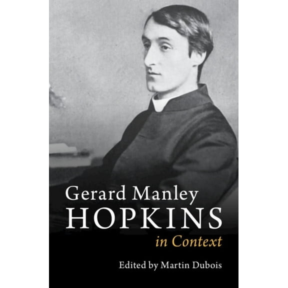 Literature in Context Gerard Manley Hopkins in Context, (Hardcover)
