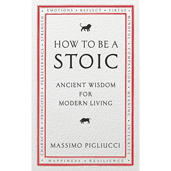 How To Be A Stoic Massimo Pigliucci (Paperback)