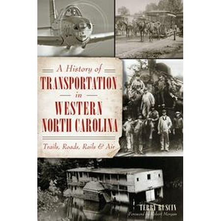 Rail Transportation Set - A History of Transportation in Western North Carolina: Trails, Roads, Rails and Air - eBook