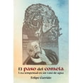 thumbnail image 1 of El paso del cometa. una tempestad en un vaso de agua, 1 of 1