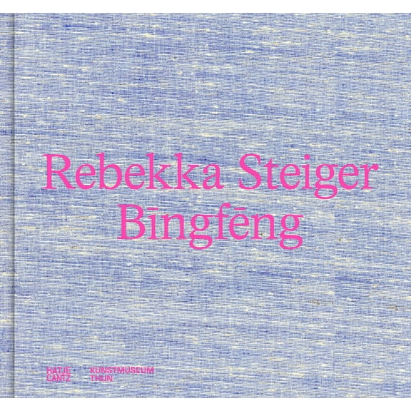 Rebekka Steiger: Bingfeng, (Hardcover)