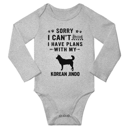 

Sorry I Can t I Have Plans With My Korean Jindo Infant Baby Long Sleeve Bodysuit (Gray 18-24 Months)
