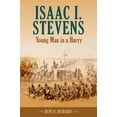thumbnail image 1 of Pre-Owned Isaac I. Stevens: Young Man in a Hurry (Paperback) 0874223385 9780874223385, 1 of 2