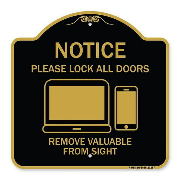 SignMission A-DES-BG-1818-23287 18 x 18 in. Designer Series Sign - Please Lock All Doors Remove Valuables From Sight, Black & Gold