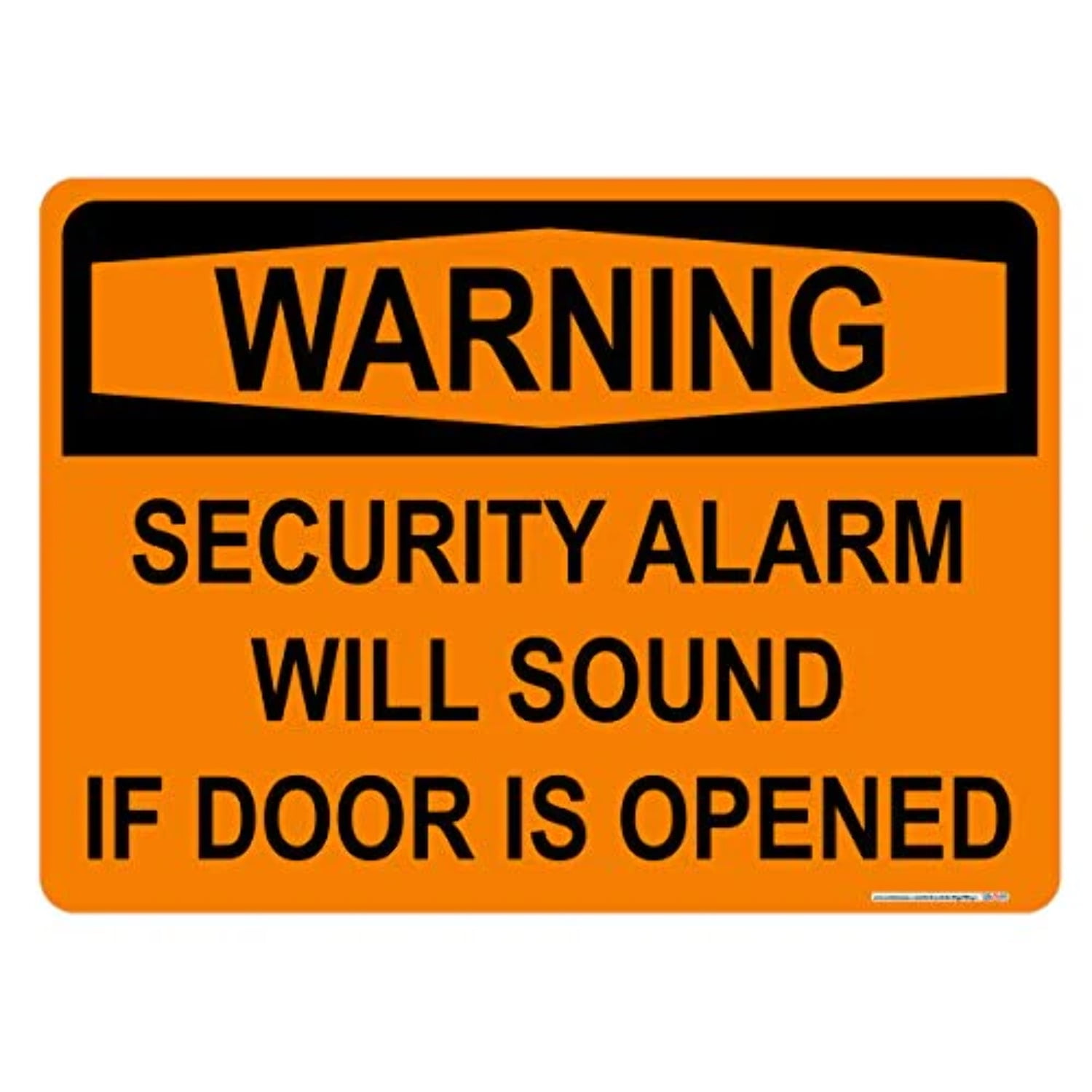 Warning, Security Alarm Will Sound If Door Is Opened Sign