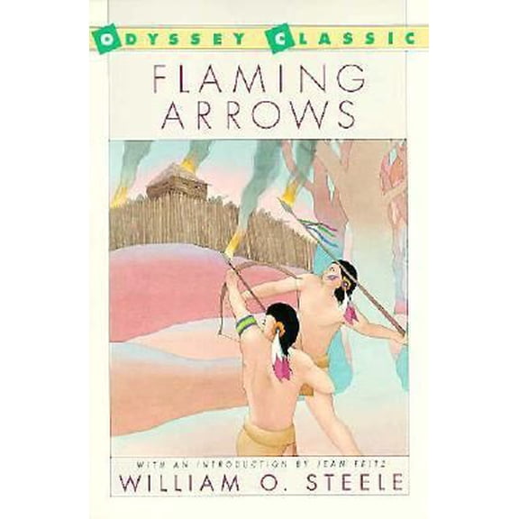 Pre-Owned Flaming Arrows (Odyssey Classic) (Paperback) 0152284273 9780152284275