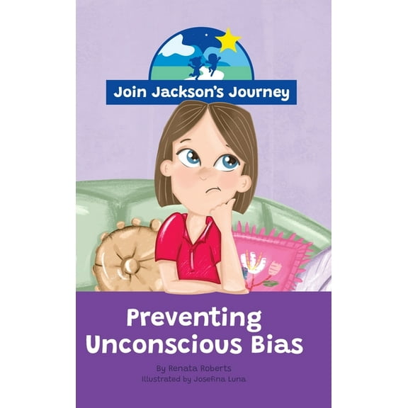 JOIN JACKSON's JOURNEY Preventing Unconscious Bias, (Hardcover)