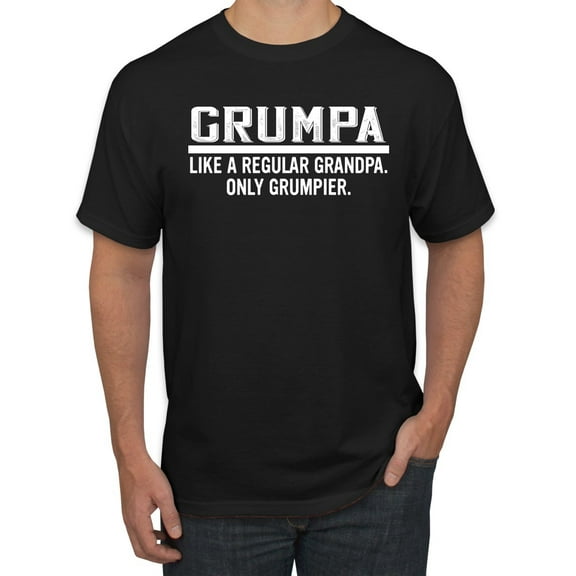 Wild Bobby,Grumpa Like A Regular Grandpa Only Grumpier, Father's Day, Men Graphic Tees, Black, Small