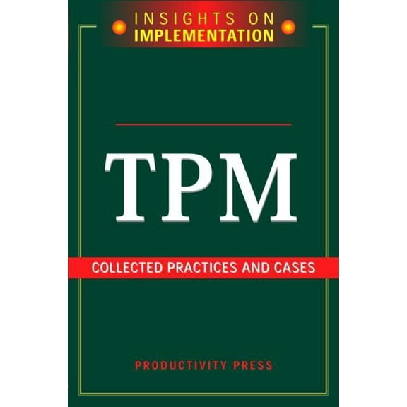 Insights on Implementation Tpm: Collected Practices and Cases, (Paperback)
