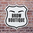 thumbnail image 4 of Brow Boutique 6 inch X 6 inch Shield Shaped Commercial Grade Plastic Sign Weather Resistant Made in the USA, 4 of 6