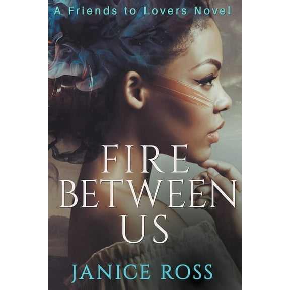 Fire Between Us, (Paperback)