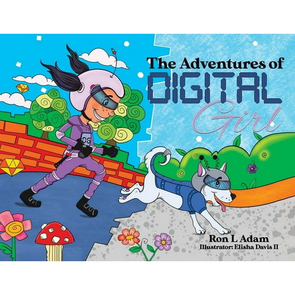 The Adventures of Digital Girl, (Paperback)