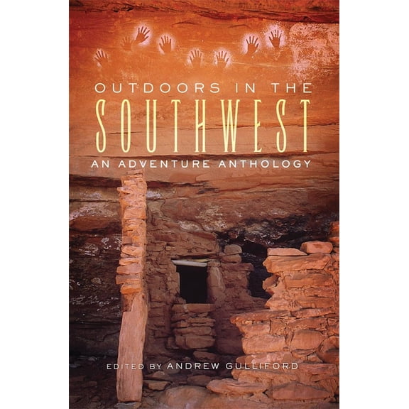 Outdoors in the Southwest : An Adventure Anthology (Edition 1) (Paperback)