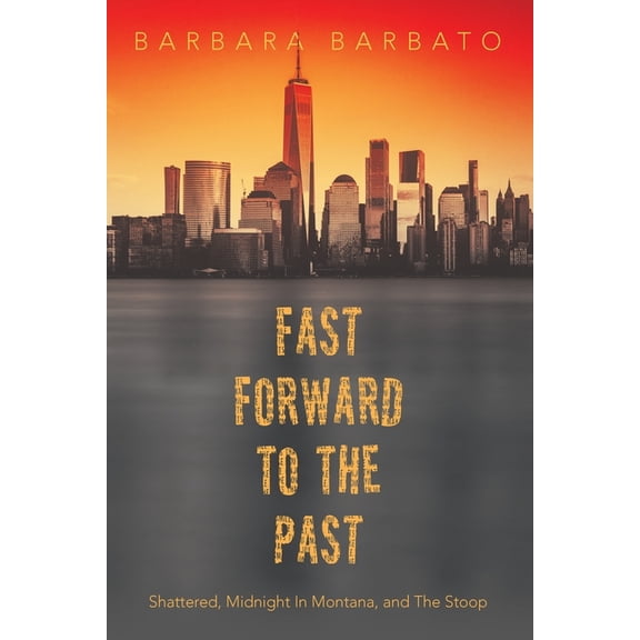 Fast Forward To The Past (Paperback)