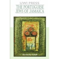 The Portuguese Jews of Jamaica, (Paperback)