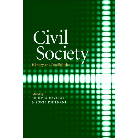 Civil Society: History and Possibilities, (Paperback)