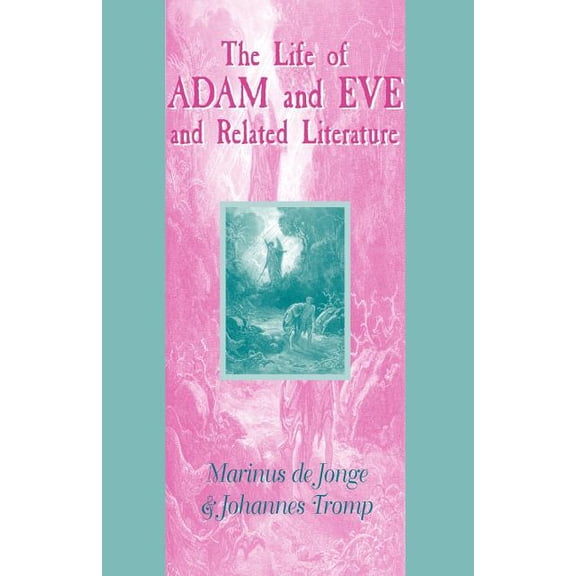 Guides to the Apocrypha and Pseudepigrap Life of Adam and Eve and Related Literature, Book 07, (Paperback)