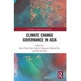 thumbnail image 2 of Routledge Contemporary Asia Climate Change Governance in Asia, (Paperback), 2 of 2