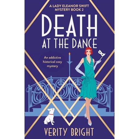 A Lady Eleanor Swift Mystery Death at the Dance: An addictive historical cozy mystery, Book 2, (Paperback)