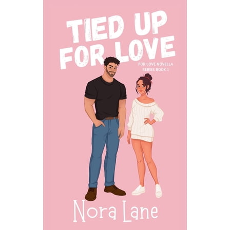 The for Love Tied Up for Love, Book 1, (Paperback)