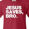 thumbnail image 4 of Inktastic Jesus Saves Bro Christian Youth T-Shirt, 4 of 5