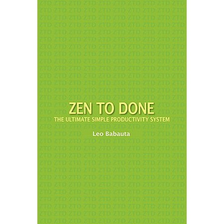 Zen to Done : The Ultimate Simple Productivity