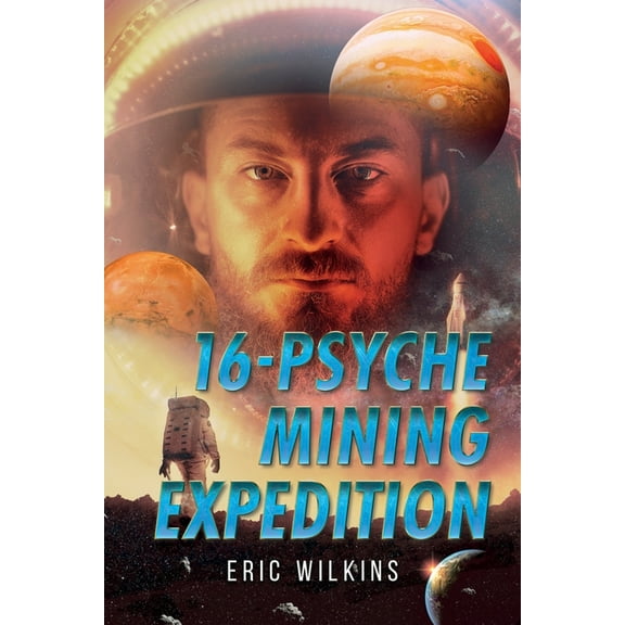 16-Psyche Mining Expedition, (Paperback)