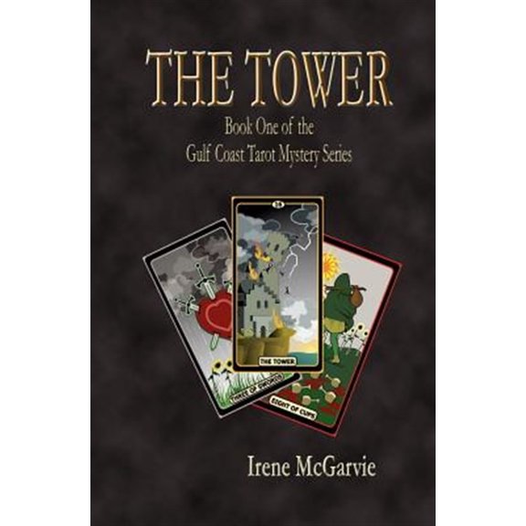Pre-Owned The Tower: Book One of the Gulf Coast Tarot Mystery Series (Paperback) by Irene McGarvie
